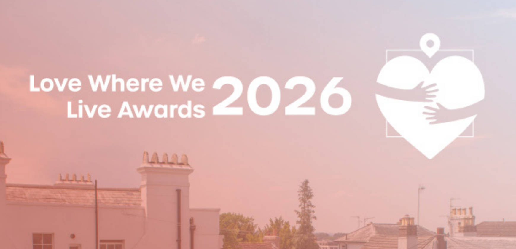 Love Where We Live Awards
